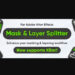 Aescripts Mask & Layer Splitter v1.1.0