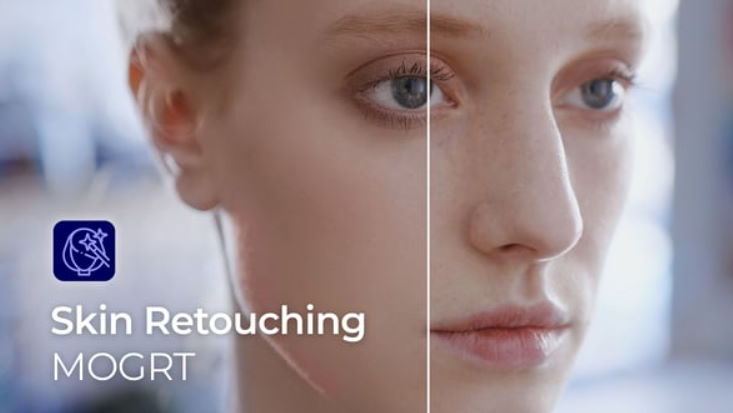 Videohive Skin Retouching Effect | MOGRT