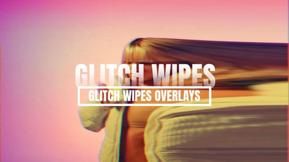 Videohive Glitch Wipes Overlays