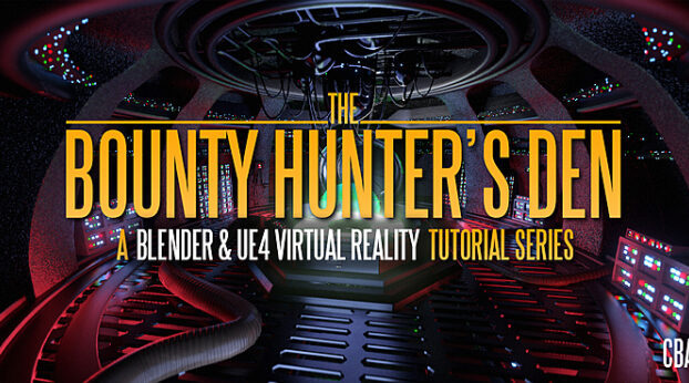 Blender Market – Bounty Hunter’S Den – Blender & Ue4 Virtual Reality Tutorial Series