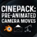 Blender Market Cinepack: Pre-Animated Camera Moves v2.2.1