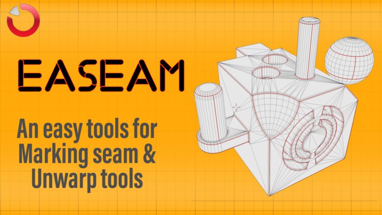 Blender Market – Easeam – An Easy And Quick Way To Marking Seam (Uv Unwrap Tools) V0.0.5