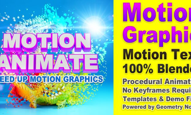 Blender Market – Motion Animate – Speed Up Motion Graphics – 40 Motion Text Presets + 55 Demo Files + 16 Motion Animate Nodes v0.5