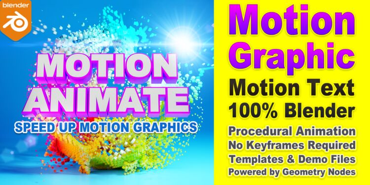 Blender Market – Motion Animate – Speed Up Motion Graphics – 40 Motion Text Presets + 55 Demo Files + 16 Motion Animate Nodes v0.5