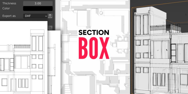 Blender Market Section Box – Cross Sections, Elevations, And Visualization v2.1.3