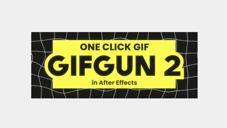 Aescripts GifGun v2.0.21 Win/Mac