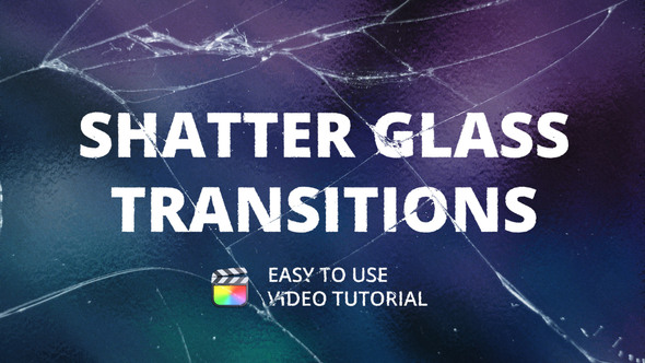 VideoHive Shatter Glass Transitions for FCPX