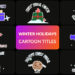 VideoHive Winter Holidays Cartoon Titles | DaVinci Resolve 49553610