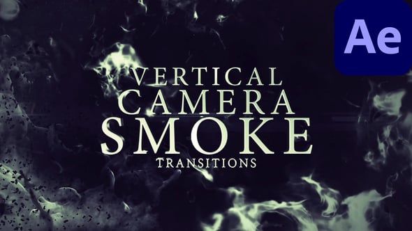 Videohive Vertical Camera Smoke Transitions