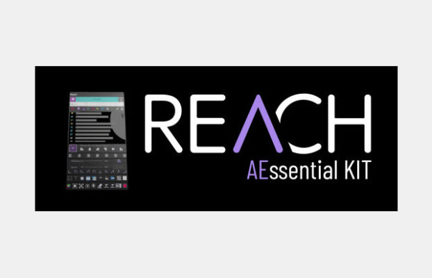 Aescripts REACH: AEssential Kit v2.1.5 For After Effects
