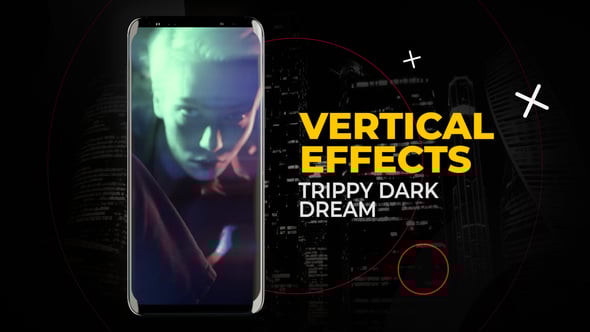 Videohive Vertical Trippy Dark Dream Effects | After Effects